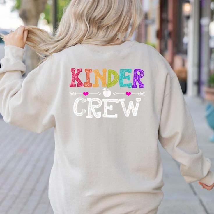 Kinder Crew Kindergarten Teacher 1st Day Of School Women's Sweatshirt Back Print