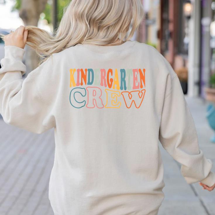 Kinder Crew Kindergarten Teacher First 1st Day Of School Women's Sweatshirt Back Print