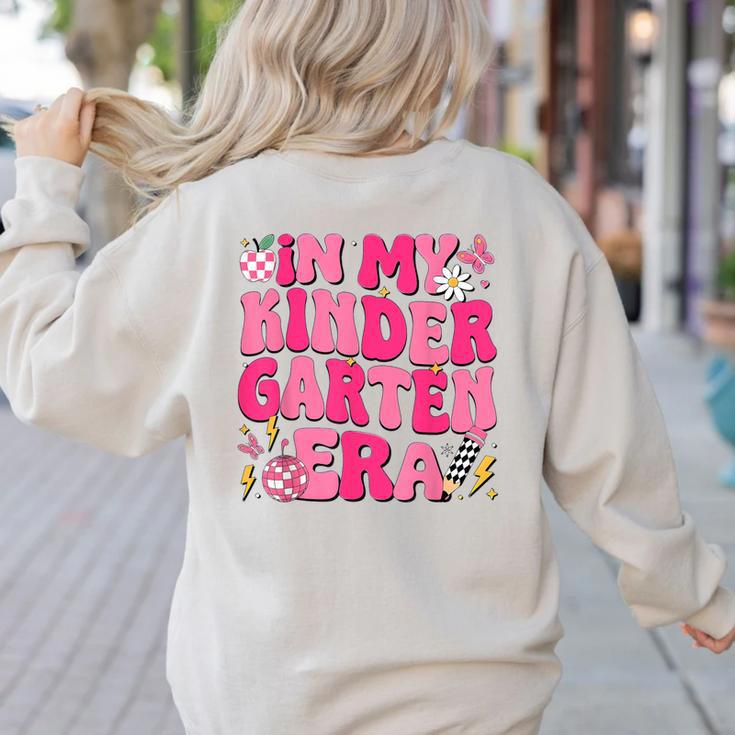 In My Kindergarten Era Girl Back To School Kinder Teacher Women's Sweatshirt Back Print