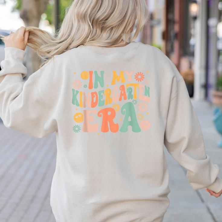 In My Kindergarten Era Retro Back To School Teacher Student Women's Sweatshirt Back Print