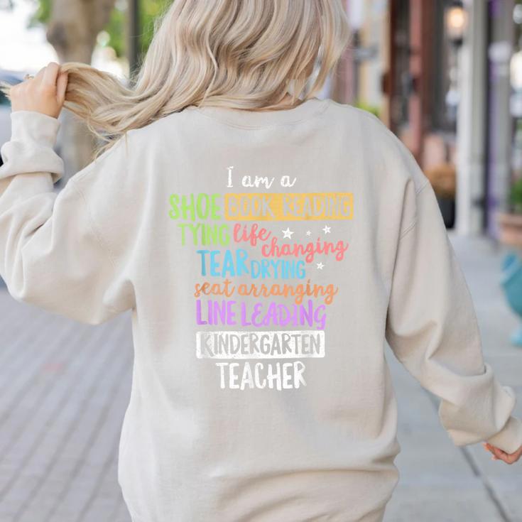 I Am A Kindergarten Teacher Shirt Creative Women's Sweatshirt Back Print