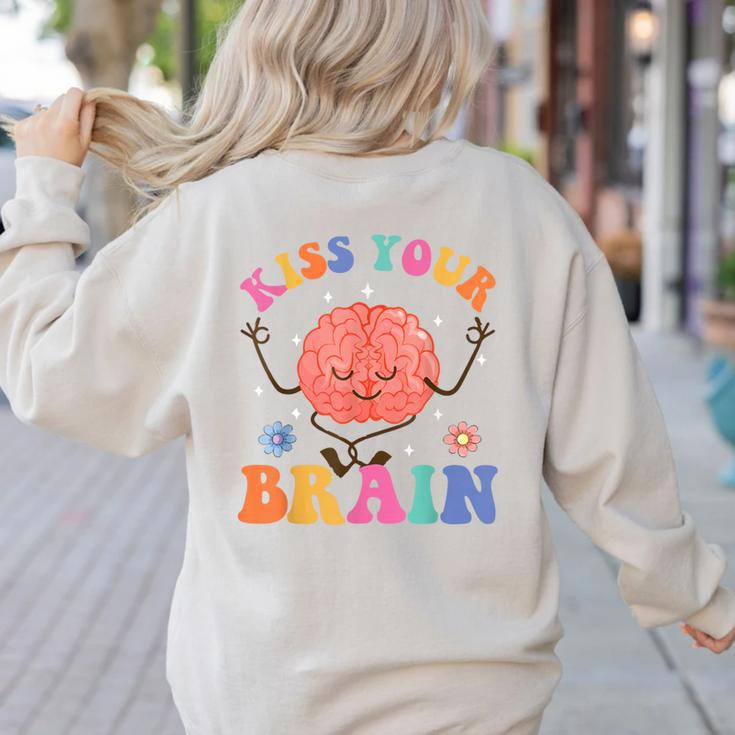 Kiss Your Brain Sped Teacher Appreciation Back To School Kid Women's Sweatshirt Back Print