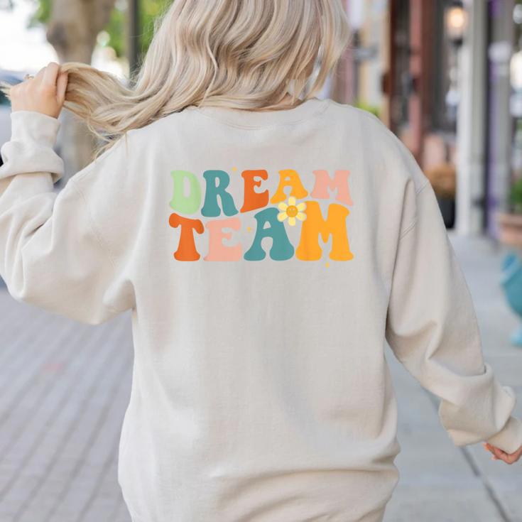 Last Day Of School Back To School Dream-Team Teacher Kids Women's Sweatshirt Back Print
