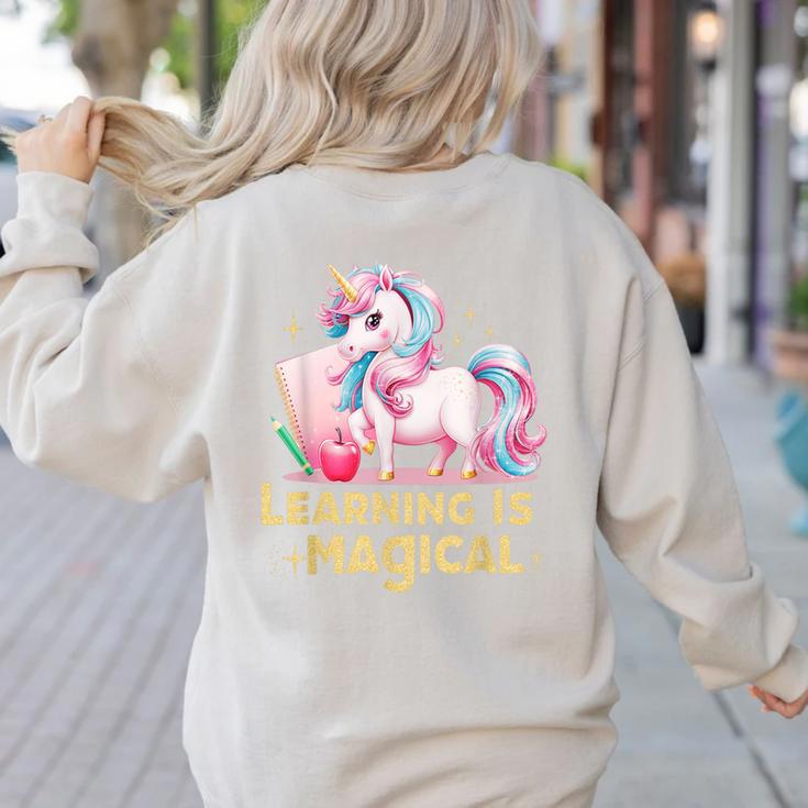 LEARNING IS MAGICAL TEACHER UNICORN BACK TO SCHOOL UNICORN Women's Sweatshirt Back Print