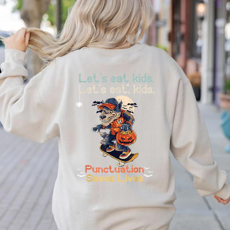 Let's Eat Kids Grammar Werewolf Halloween Teacher Women's Sweatshirt Back Print