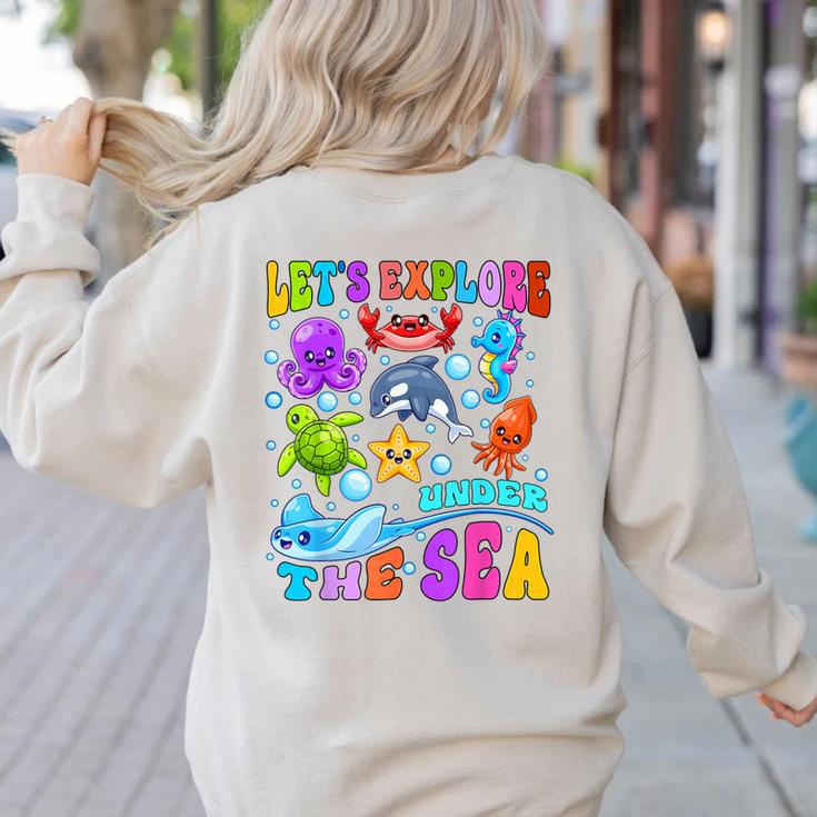 Let's Explore Under The Sea Back To School Student Teacher Women's Sweatshirt Back Print