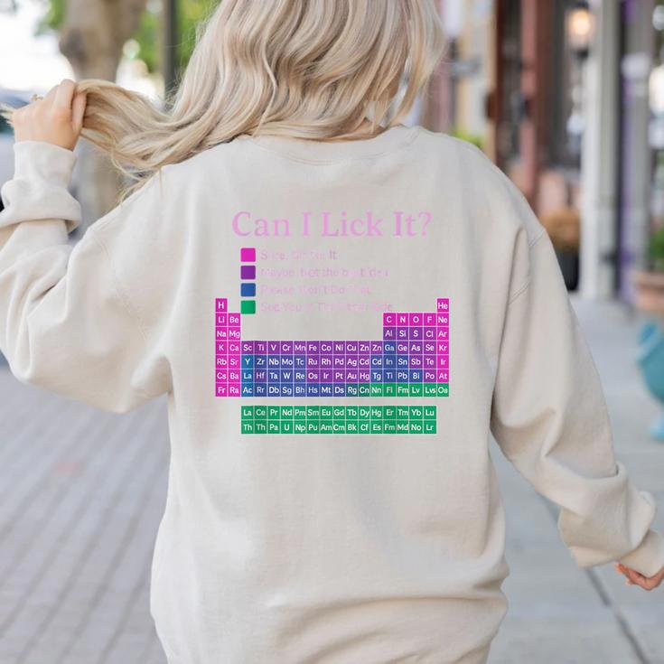 Can I Lick It Periodic Table Teacher Student Kids Women's Sweatshirt Back Print