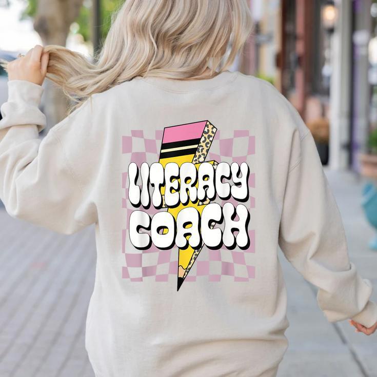 Literacy Coach Reading Specialist Facilitator Lead Teacher Women's Sweatshirt Back Print