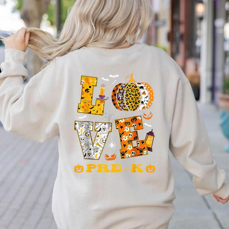 LOVE Pre-K Pumpkin Teacher Student Halloween Costume Women's Sweatshirt Back Print
