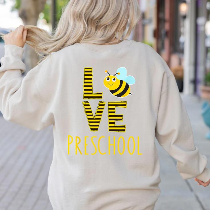 Love Preschool Back To School Yellow Bee Preschool Teacher For Men Women Girls Kids Women's Sweatshirt Back Print