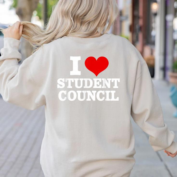 I Love Student Council Student Teacher Women's Sweatshirt Back Print