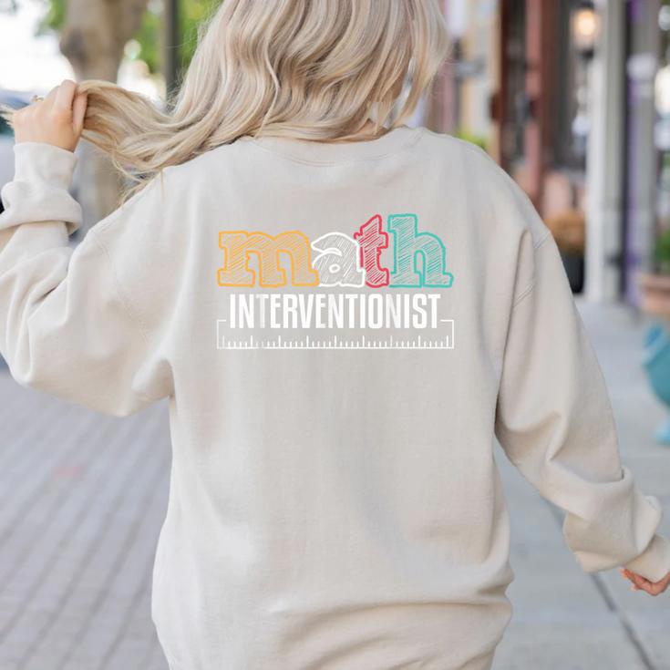 Math Interventionist Teacher Mathematics Women's Sweatshirt Back Print