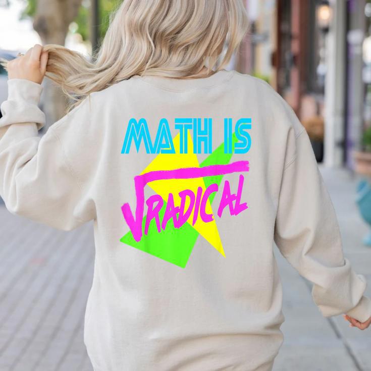 Math Is Radical Retro 80s Vintage Algebra Teacher Women's Sweatshirt Back Print
