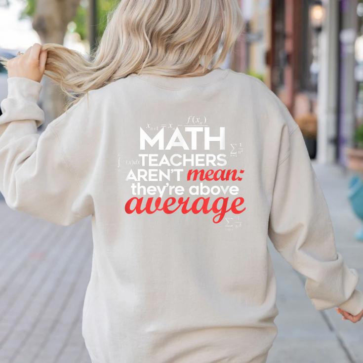 Math Teachers Aren't Mean Women's Sweatshirt Back Print