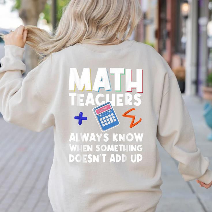 Mathematics Teachers Math Teacher For Men Women Women's Sweatshirt Back Print