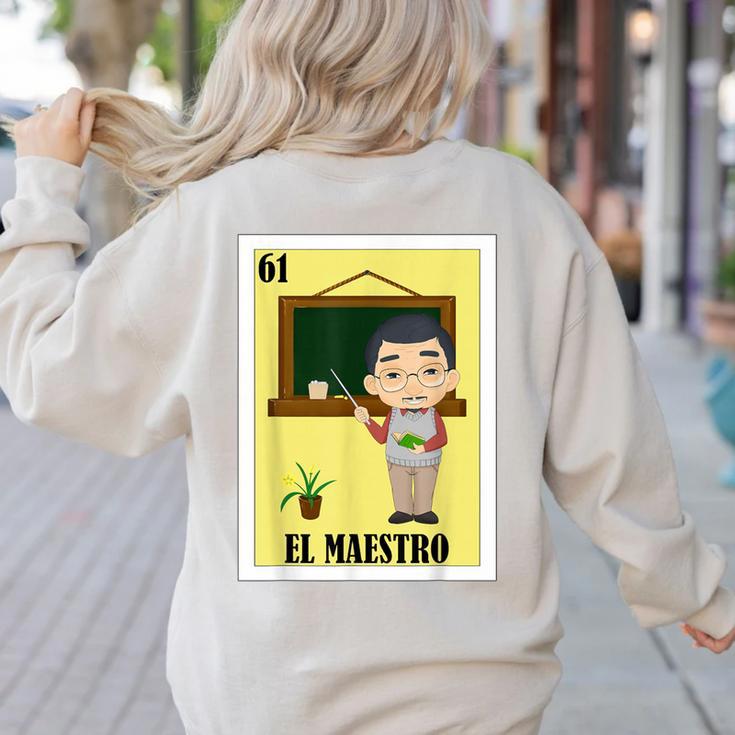 Mexican For Teachers El Maestro Women's Sweatshirt Back Print