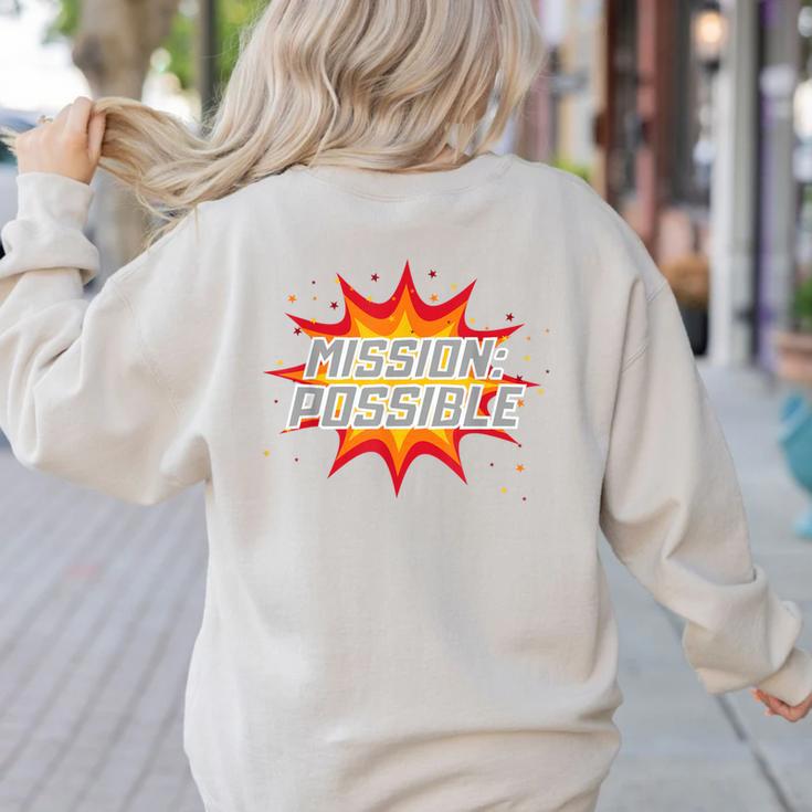 Mission Possible Motivational Inspirational School Teacher Women's Sweatshirt Back Print