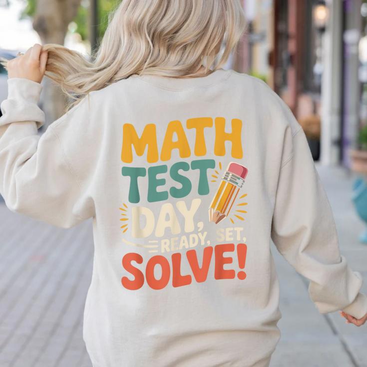 Motivational Math Test Day Shirt Testing Shirts For Teachers Women's Sweatshirt Back Print