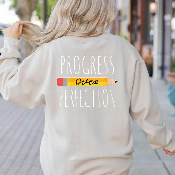 Motivational Progress Over Perfection Back To School Teacher Women's Sweatshirt Back Print