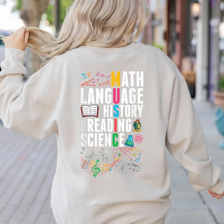Music Teacher Music Math Language History Reading Science Women's Sweatshirt Back Print
