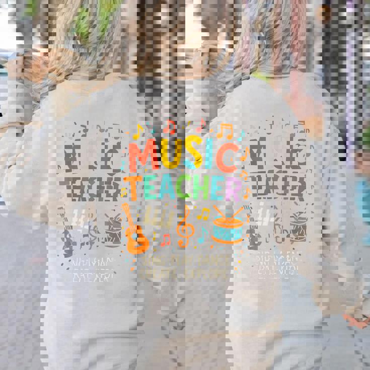 Music Teacher Music Sing Play Dance Choir Piano Women&#x27;s Sweatshirt Back Print