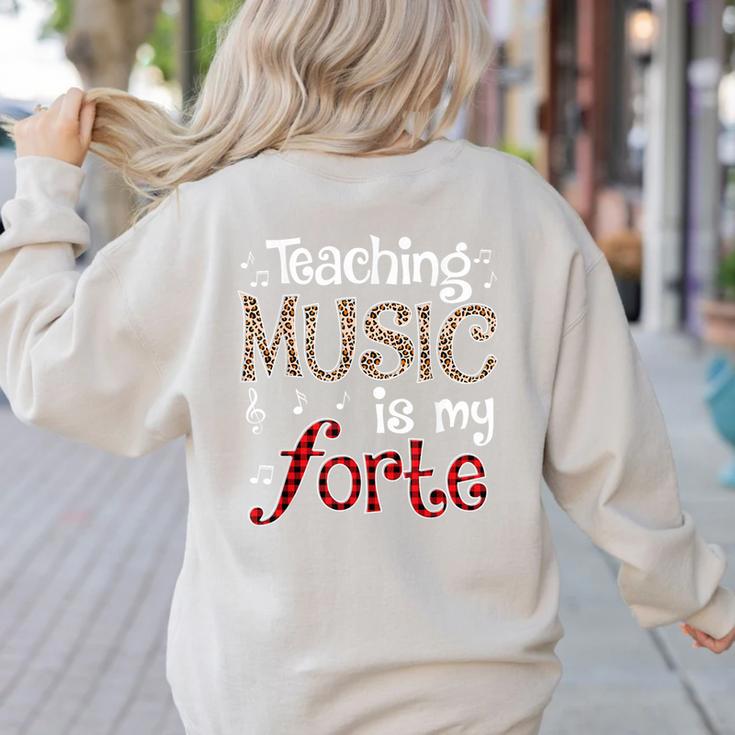 Music Teacher Teaching Music Is My Forte For Music Lovers Women's Sweatshirt Back Print