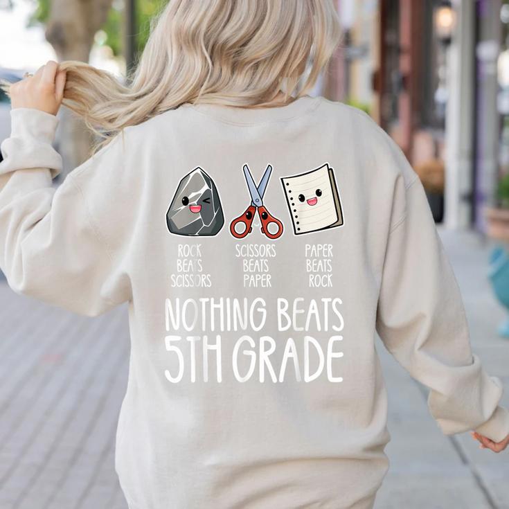 Nothing Beats 5th Grade Back To School Kids Teachers Women's Sweatshirt Back Print