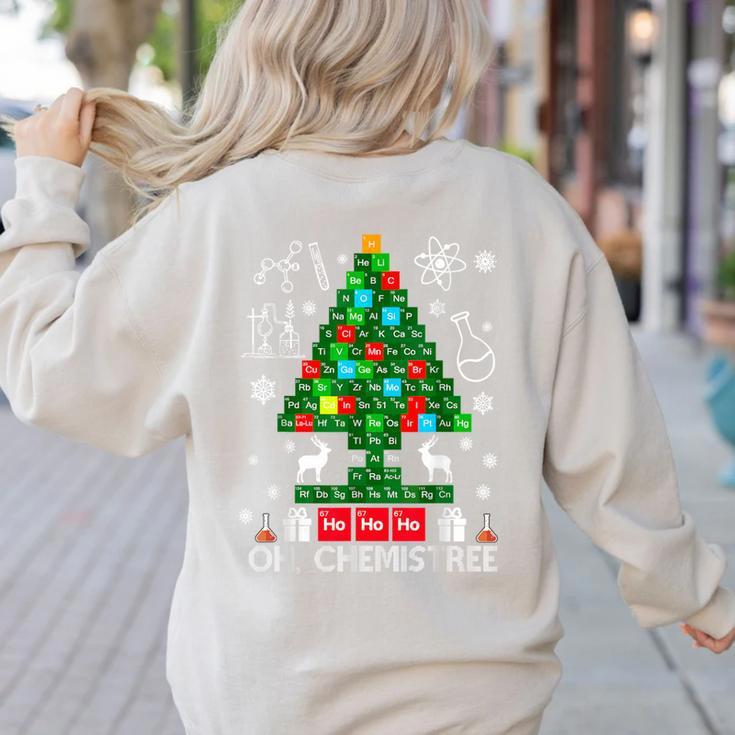 Oh Chemistree Scientist Chemical Christmas Xmas Teacher Women's Sweatshirt Back Print