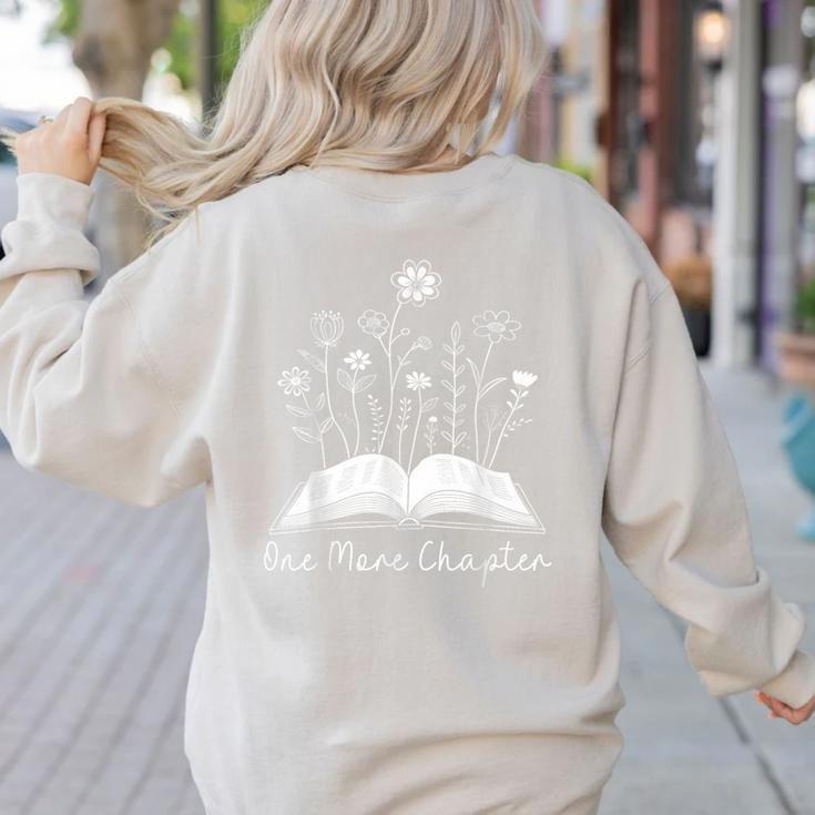 One-More Chapter Wildflower Reading Teacher Library Bookish Women's Sweatshirt Back Print