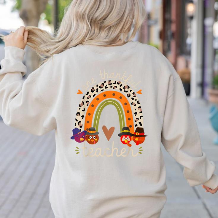 One Thankful Teacher Thanksgiving Turkey Rainbow Fall Women's Sweatshirt Back Print