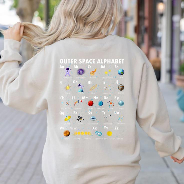 Outer Space Alphabet Kindergarten Teachers 1st Day Of School Women's Sweatshirt Back Print