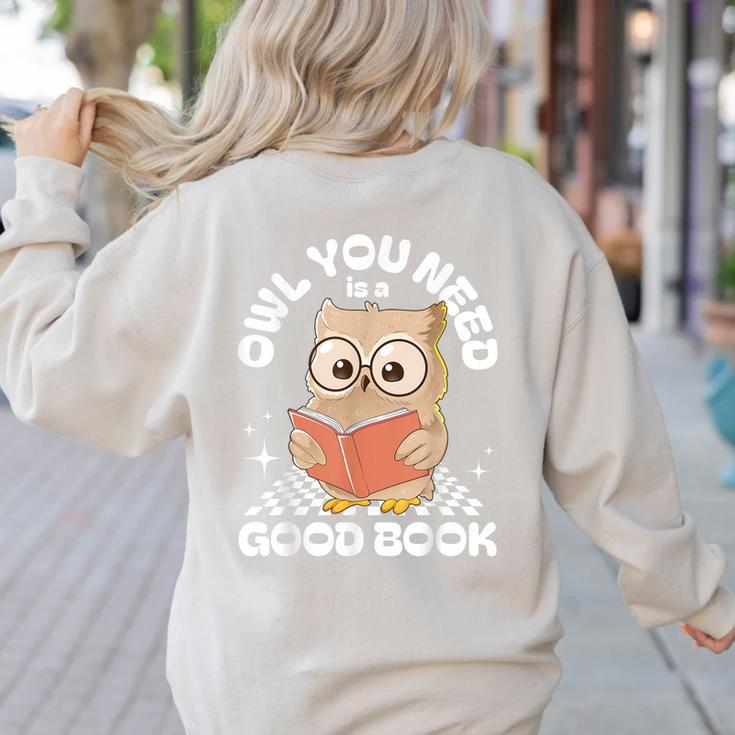 Owl You Need Is A Good Book Teacher Librarian Reading Women's Sweatshirt Back Print