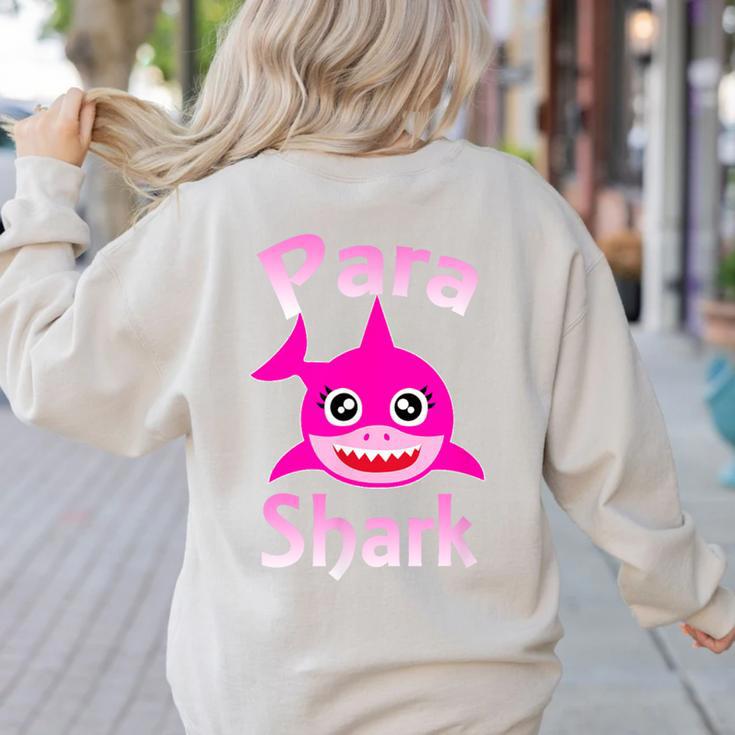 Para Shark Paraprofessional Female Teacher Women's Sweatshirt Back Print