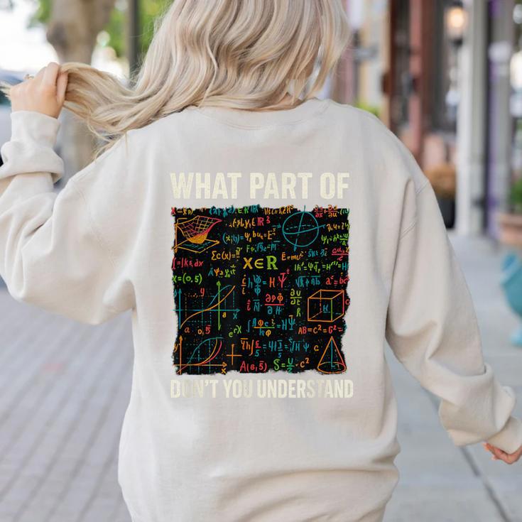 What Part Of Don't You Understand Math Teacher Women's Sweatshirt Back Print