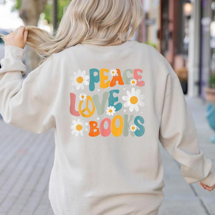 Peace Love Books Bookworm Librarian Reading Teacher Groovy Women's Sweatshirt Back Print