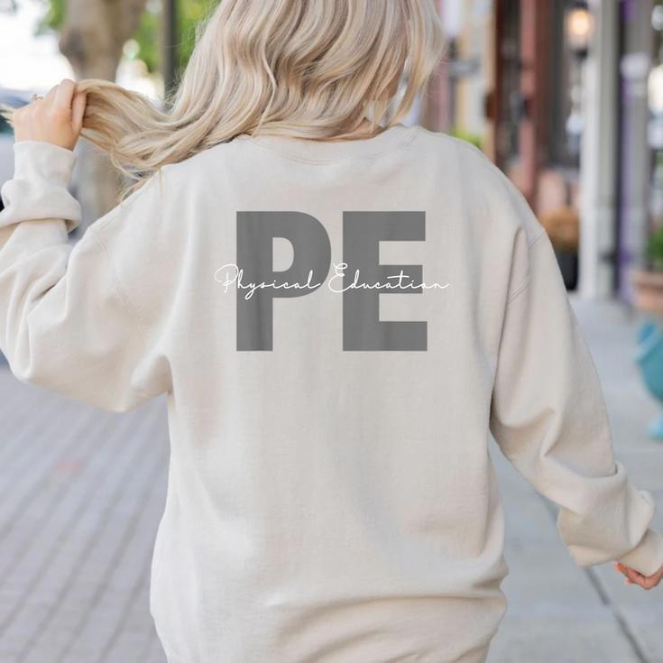 Physical Education PE Teacher Phys Ed Student Grad Women's Sweatshirt Back Print