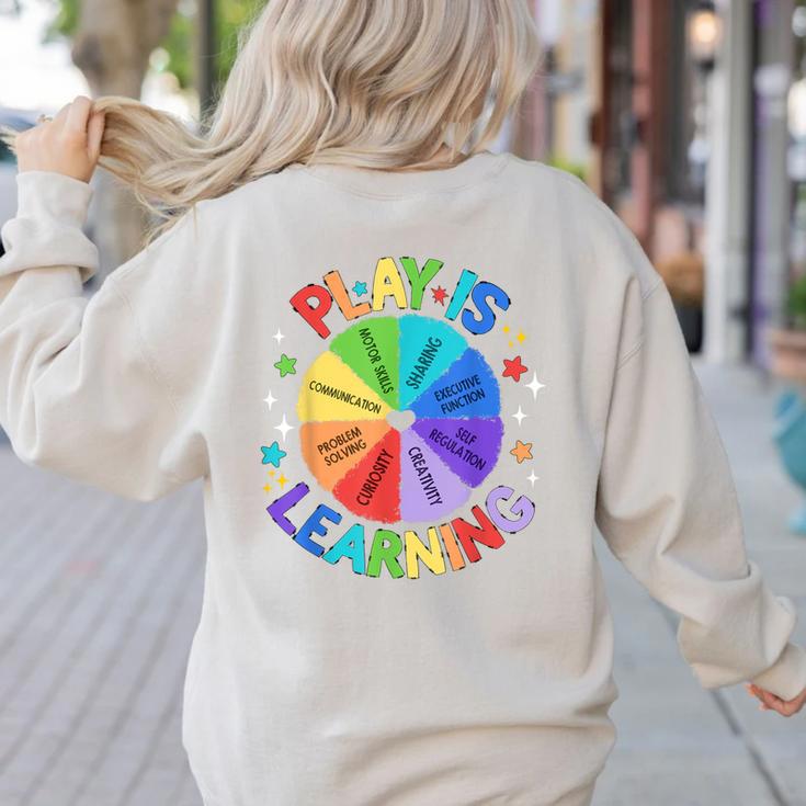 Play Is Learning Teacher Kindergarten For Men Women Kids Women's Sweatshirt Back Print