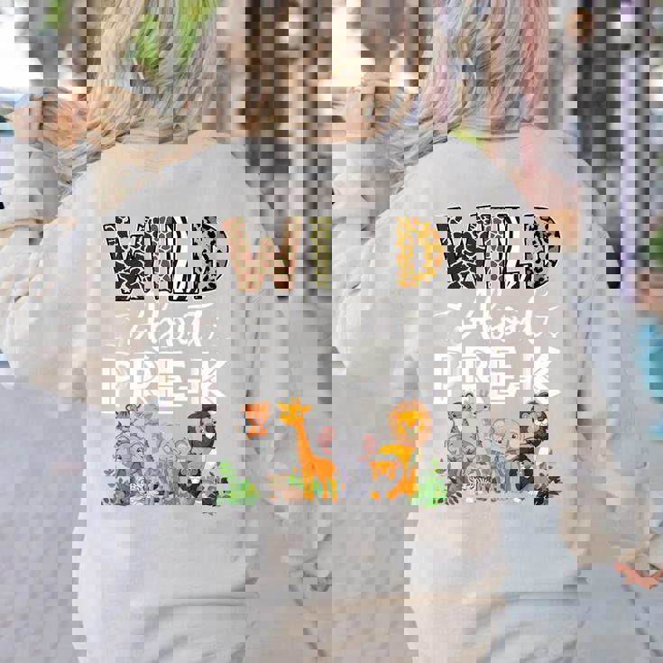 Pre-k Teacher Kids Back To School Wild About Pre-k Women&#x27;s Sweatshirt Back Print