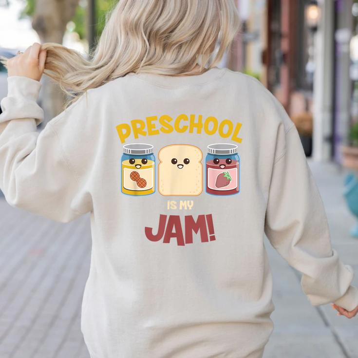 Preschool Is My Jam Teacher Shirt Women's Sweatshirt Back Print
