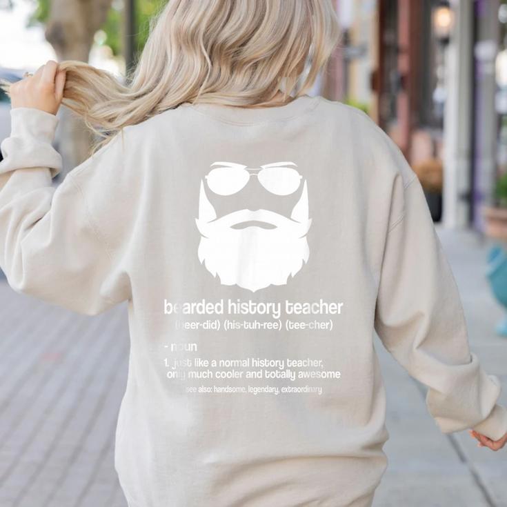 Professor Ancient Teaching Education Bearded History Teacher Women's Sweatshirt Back Print