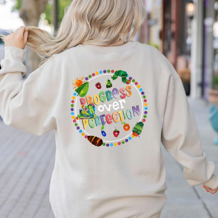 Progress Over Perfection Caterpillar Back To School Teacher Women's Sweatshirt Back Print