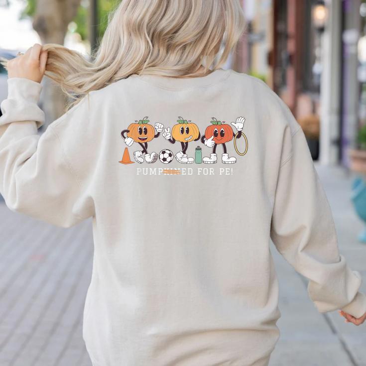 Pumpkin PE Teacher Team Physical Education Autumn Fall Women's Sweatshirt Back Print