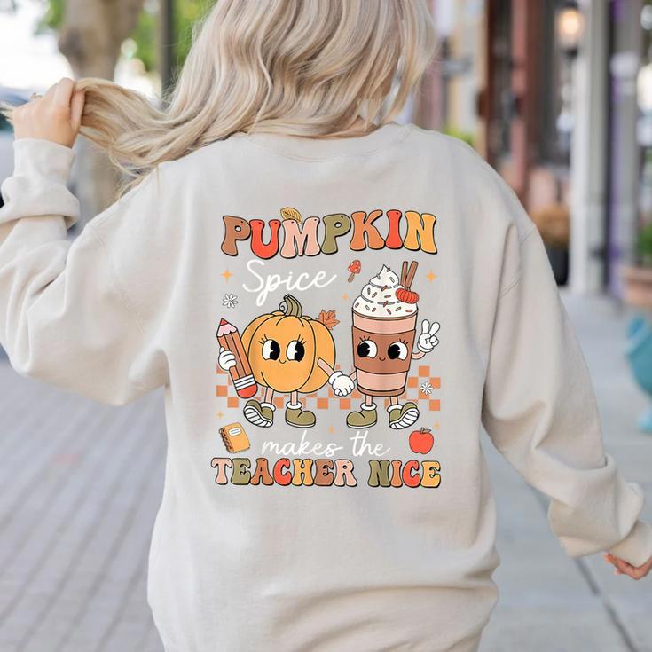Pumpkin Spice Makes Teacher Nice Retro Fall Spooky Season Women's Sweatshirt Back Print