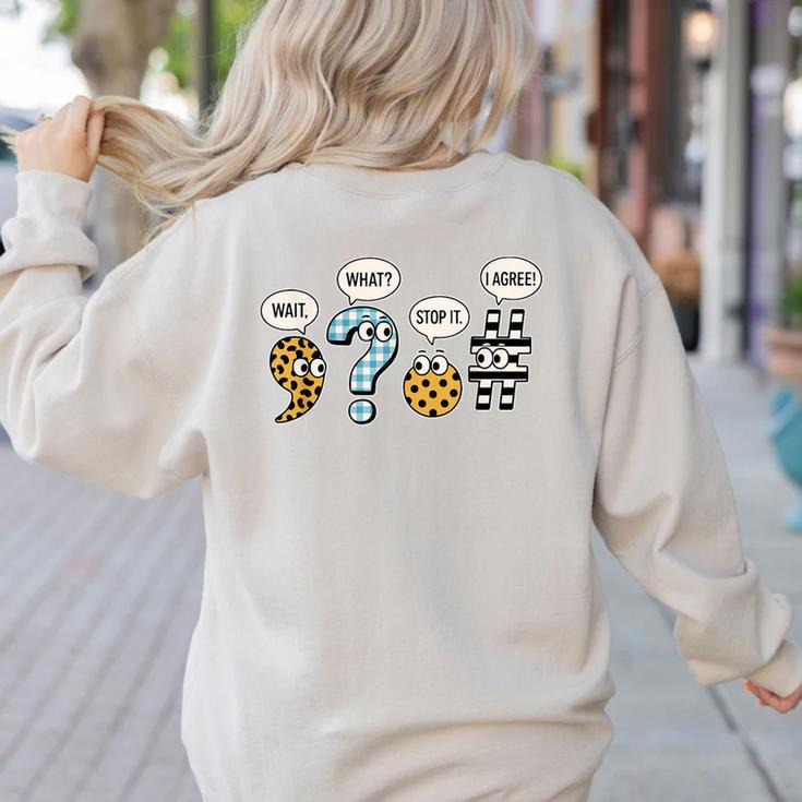 Punctuation English Grammar Teacher Back To School Women's Sweatshirt Back Print