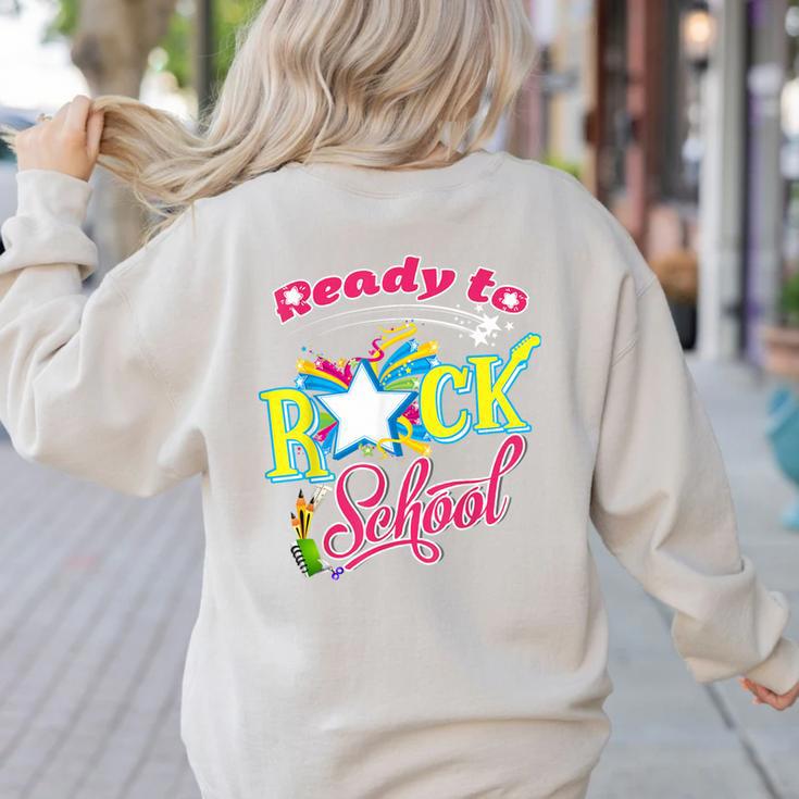 Ready To Rock School Shirt Students And Teachers Women's Sweatshirt Back Print