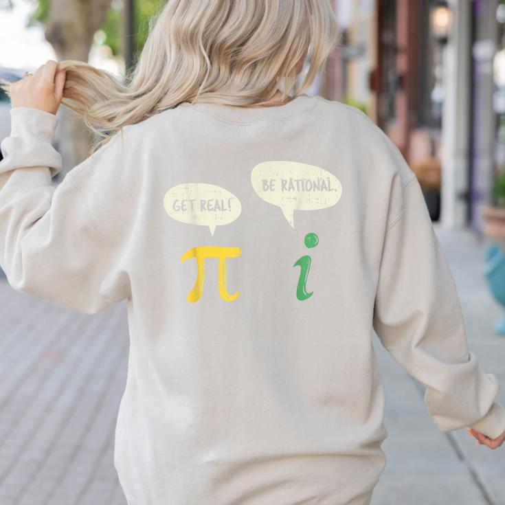 Get Real Be Rational Shirt Pi Math Teacher Geek Women's Sweatshirt Back Print