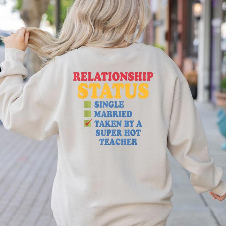 Relationship Status Single Married Hot Teacher Women's Sweatshirt Back Print