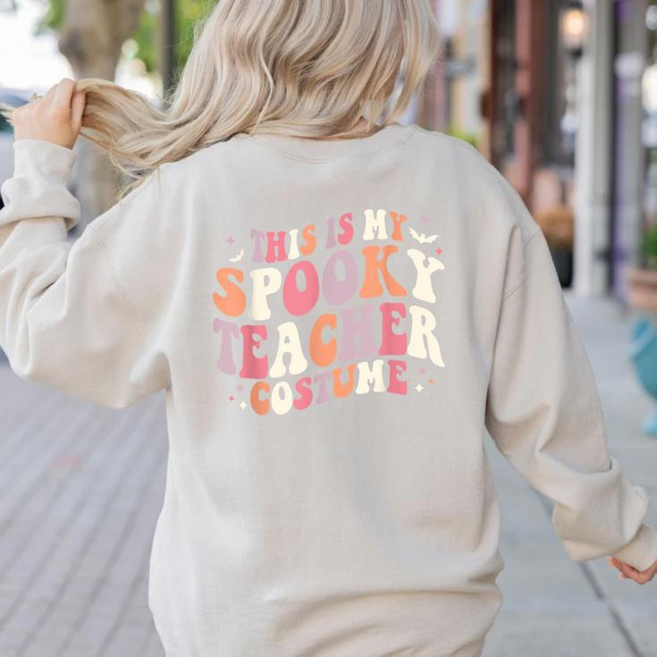 Retro Halloween This Is My Spooky School Teacher Costume Women's Sweatshirt Back Print