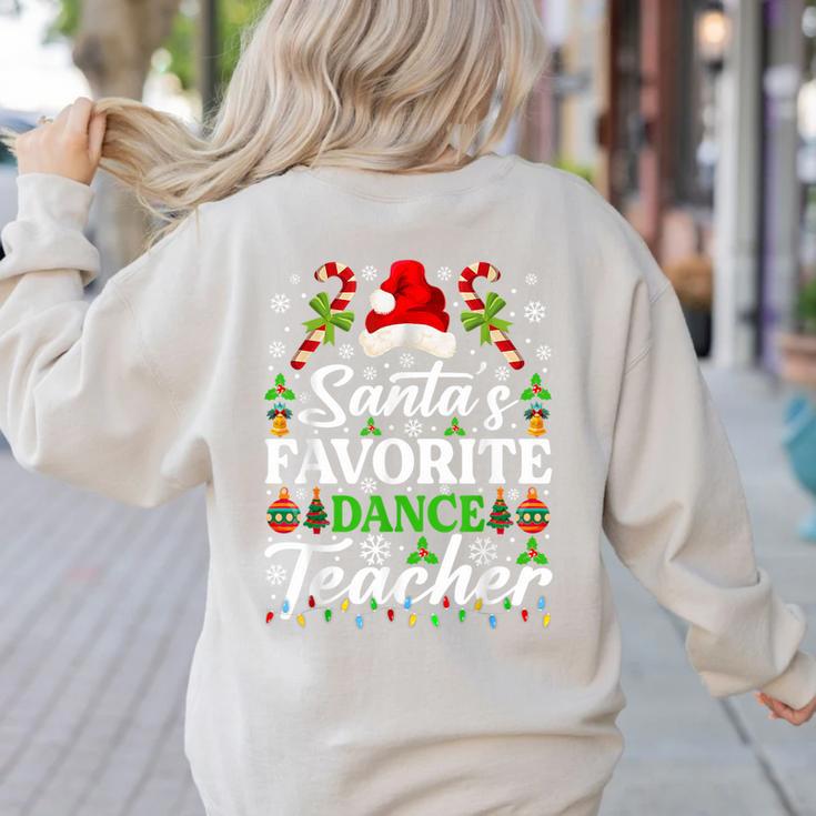 Santa's Favorite Dance Teacher Shirt Christmas Pajama Women's Sweatshirt Back Print