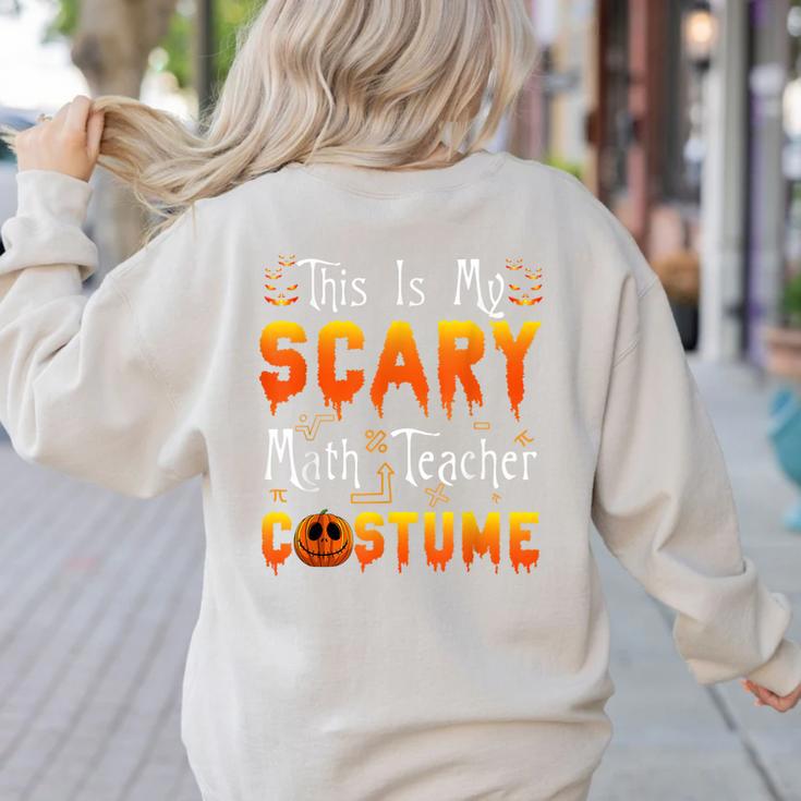 This Is My Scary Math Teacher Costume Halloween Women's Sweatshirt Back Print